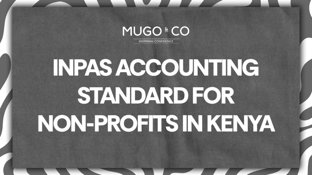 INPAS Accounting Standard for Non-Profits in Kenya guide by Mugo & Company